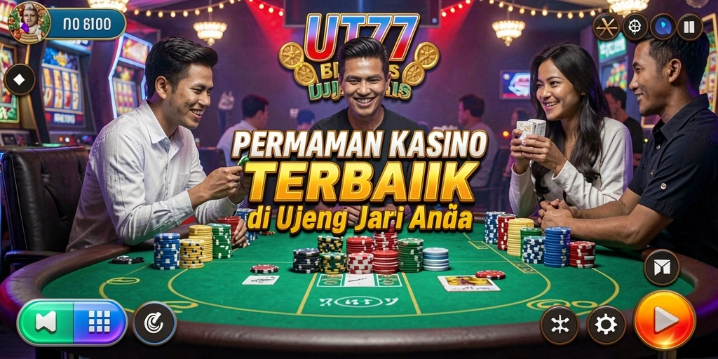 Tampilan visual menakjubkan dari UT77 dengan gameplay Kasino yang mendebarkan.